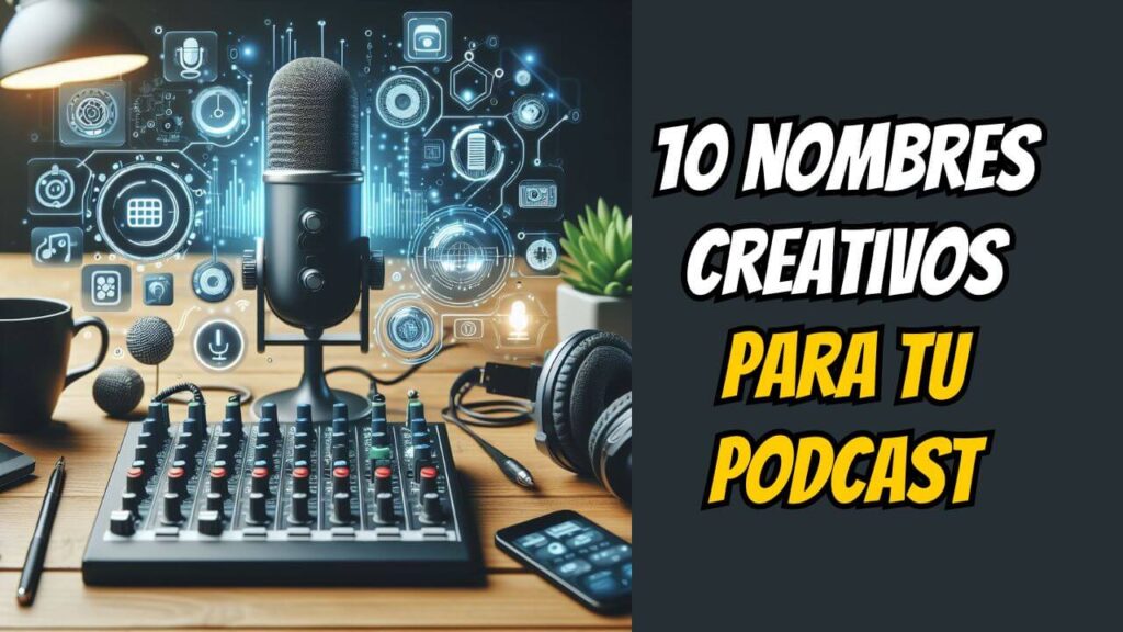 Nombres para crear un podcast