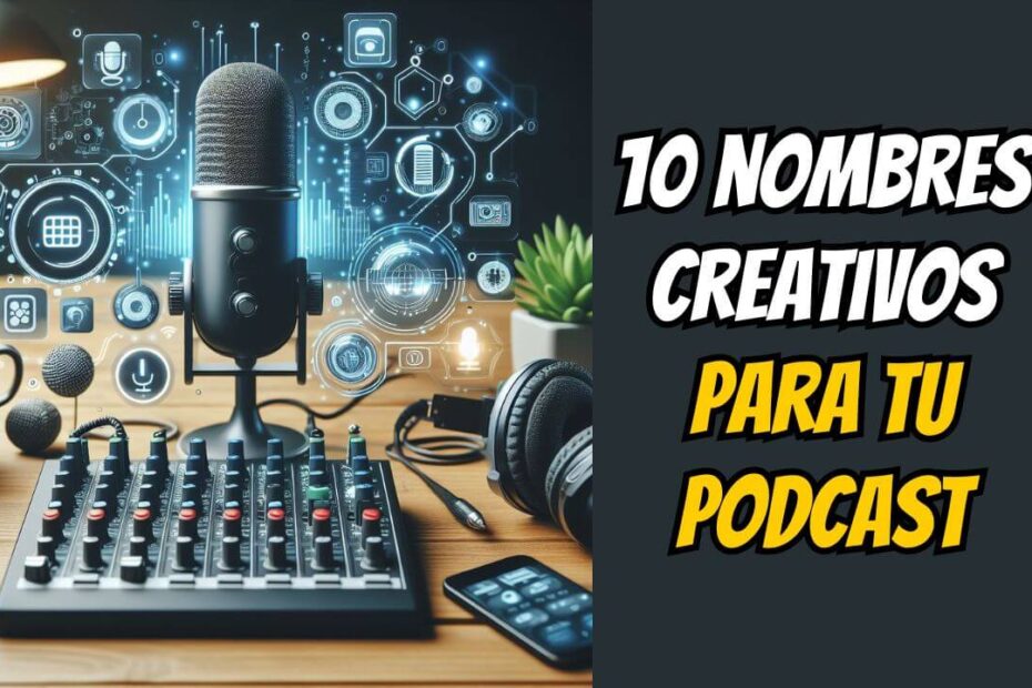 Nombres para crear un podcast